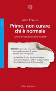 La vita non è una malattia: Primo, non curare chi è normale